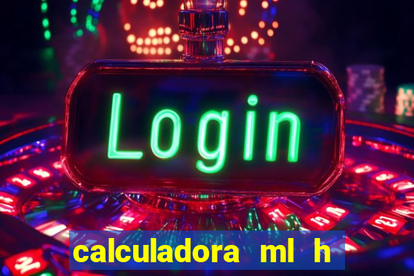 calculadora ml h para mcg kg min